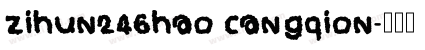 zihun246hao cangqion字体转换